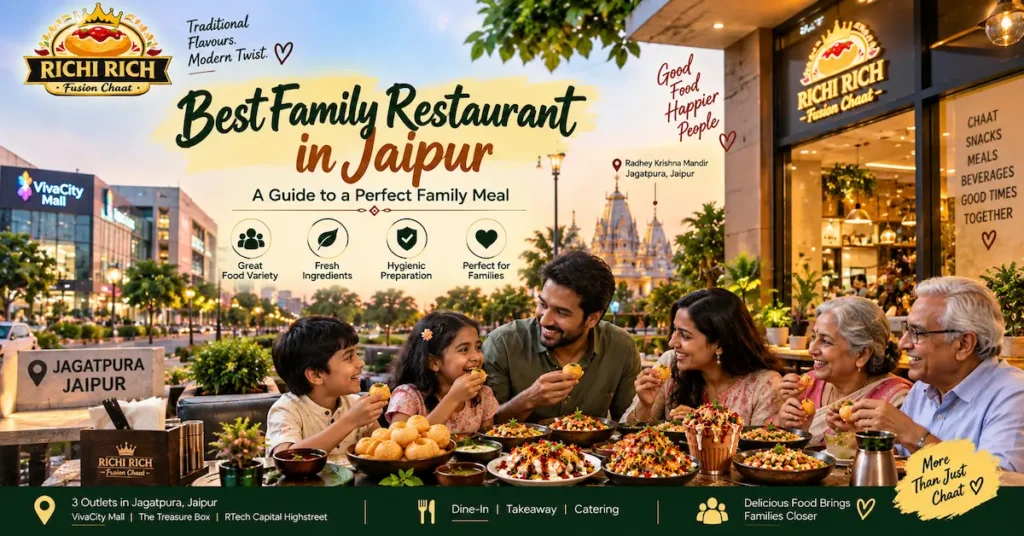 Best Family Restaurant in Jaipur - Richi Rich Fusion Chaat- Richi Rich Fusion Chaat